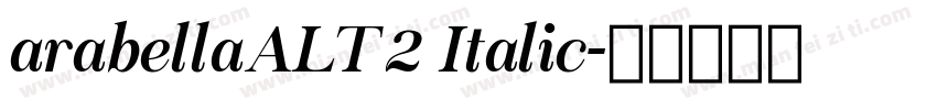 arabellaALT2 Italic字体转换